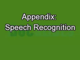 Appendix: Speech Recognition