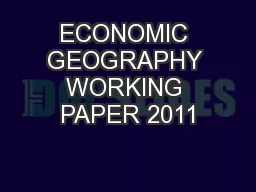 ECONOMIC GEOGRAPHY WORKING PAPER 2011