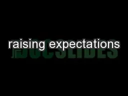 raising expectations
