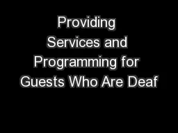 Providing Services and Programming for Guests Who Are Deaf
