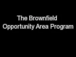 The Brownfield Opportunity Area Program