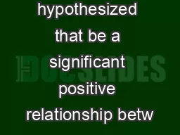 Thus, we hypothesized that be a significant positive relationship betw