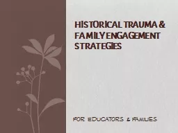 Historical Trauma & Family Engagement Strategies