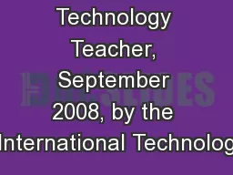 The Technology Teacher, September 2008, by the International Technolog