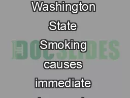 Shawn Age  Diagnosed at  Washington State Smoking causes immediate damage to your body