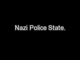 Nazi Police State.