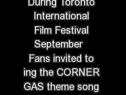 CORNER GAS Sing Long Booth Rolls Out the Red Carpet During Toronto International Film