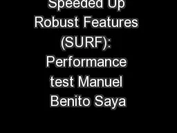 Speeded Up Robust Features (SURF): Performance test Manuel Benito Saya