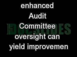 How enhanced Audit Committee oversight can yield improvemen