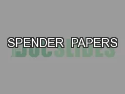 SPENDER  PAPERS