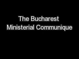 The Bucharest Ministerial Communique