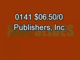 0141 $06.50/0 Publishers, Inc.