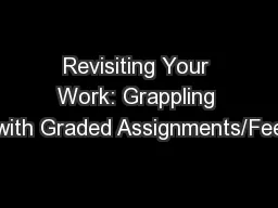 Revisiting Your Work: Grappling with Graded Assignments/Fee