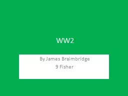 WW2 By James Braimbridge