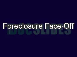Foreclosure Face-Off