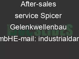 After-sales service Spicer Gelenkwellenbau GmbHE-mail: industrialdana.