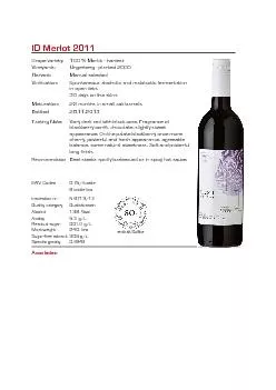 Vineyards:Manual selectedSpontaneous alcoholic and malolactic fermenta