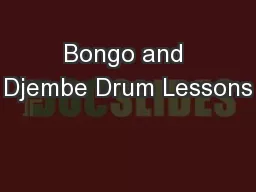 Bongo and Djembe Drum Lessons