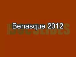 Benasque 2012
