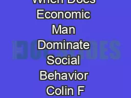When Does Economic Man Dominate Social Behavior Colin F