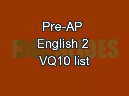 Pre-AP English 2 VQ10 list