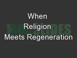 When Religion Meets Regeneration