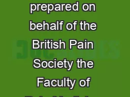 Opioids for persistent pain Information for patients A statement prepared on behalf of the British Pain Society the Faculty of Pain Medicine of the Royal College of Anaesthetiststhe Royal College of