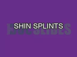 SHIN SPLINTS