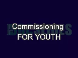 Commissioning FOR YOUTH