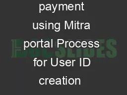 IN English eneral guideline for online payment using Mitra portal Process for User ID