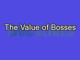 The Value of Bosses