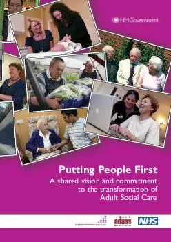 Putting People First A shared vision and commitment to the transformation of Adult Social
