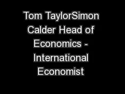 Tom TaylorSimon Calder Head of Economics - International Economist 