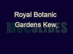 Royal Botanic Gardens Kew,