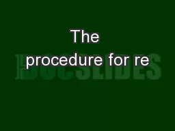 The procedure for re