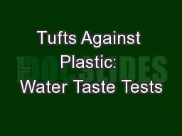 Tufts Against Plastic: Water Taste Tests