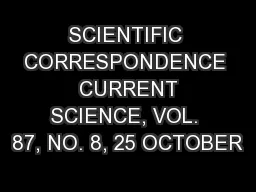 SCIENTIFIC CORRESPONDENCE  CURRENT SCIENCE, VOL. 87, NO. 8, 25 OCTOBER