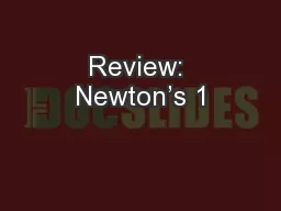 Review: Newton’s 1