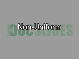 Non-Uniform