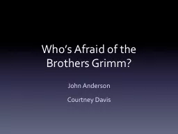 Who’s Afraid of the Brothers Grimm?