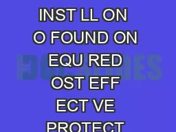             ANCHORLESS INST LL ON  O FOUND ON EQU RED OST EFF ECT VE PROTECT ON 