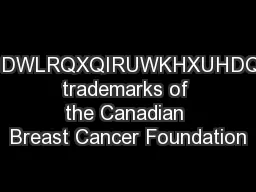 DQDGLDQUHDVWDQFHURXQGDWLRQXQIRUWKHXUHDQGSLQNULEERQHOOLSVHDUH trademarks of the Canadian
