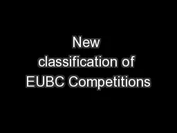 New classification of EUBC Competitions