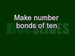 Make number bonds of ten.