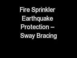 Fire Sprinkler Earthquake Protection – Sway Bracing