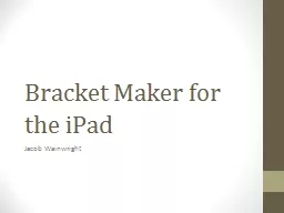 Bracket Maker for the iPad