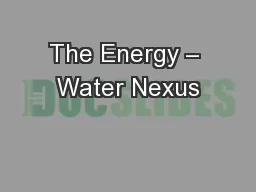 The Energy – Water Nexus
