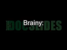 Brainy: