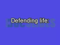 Defending life: