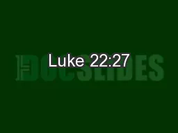 Luke 22:27